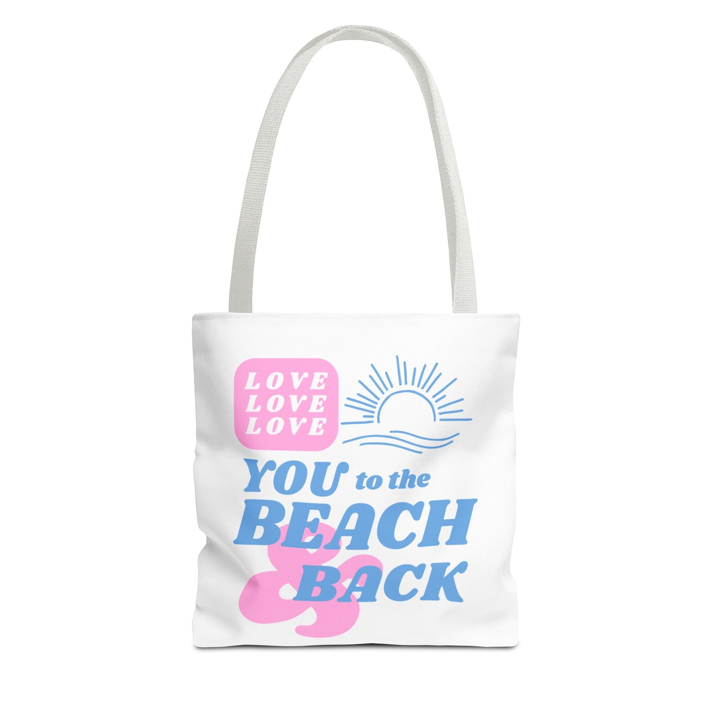 Love You To The Beach & Back Tote Bag